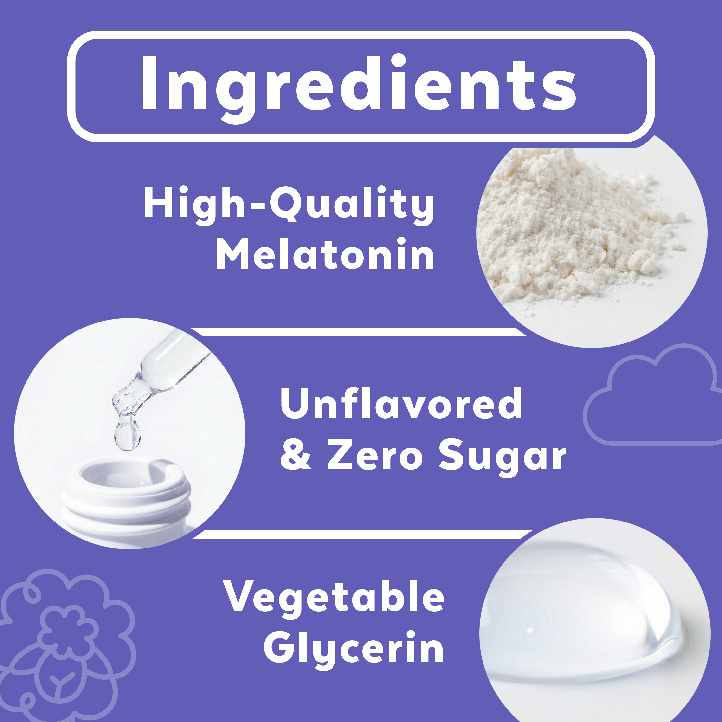 Ingredients list with high-quality melatonin, unflavored & zero sugar, and vegetable glycerin on a purple background.